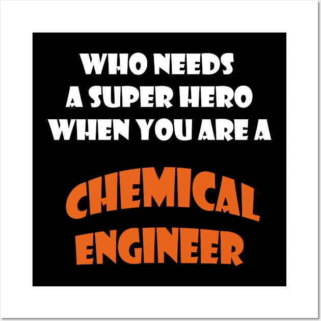 Iam  a chemical engineer T-shirts and more Wall Art by haloosh